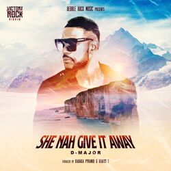 Cover of She Nah Give It Away