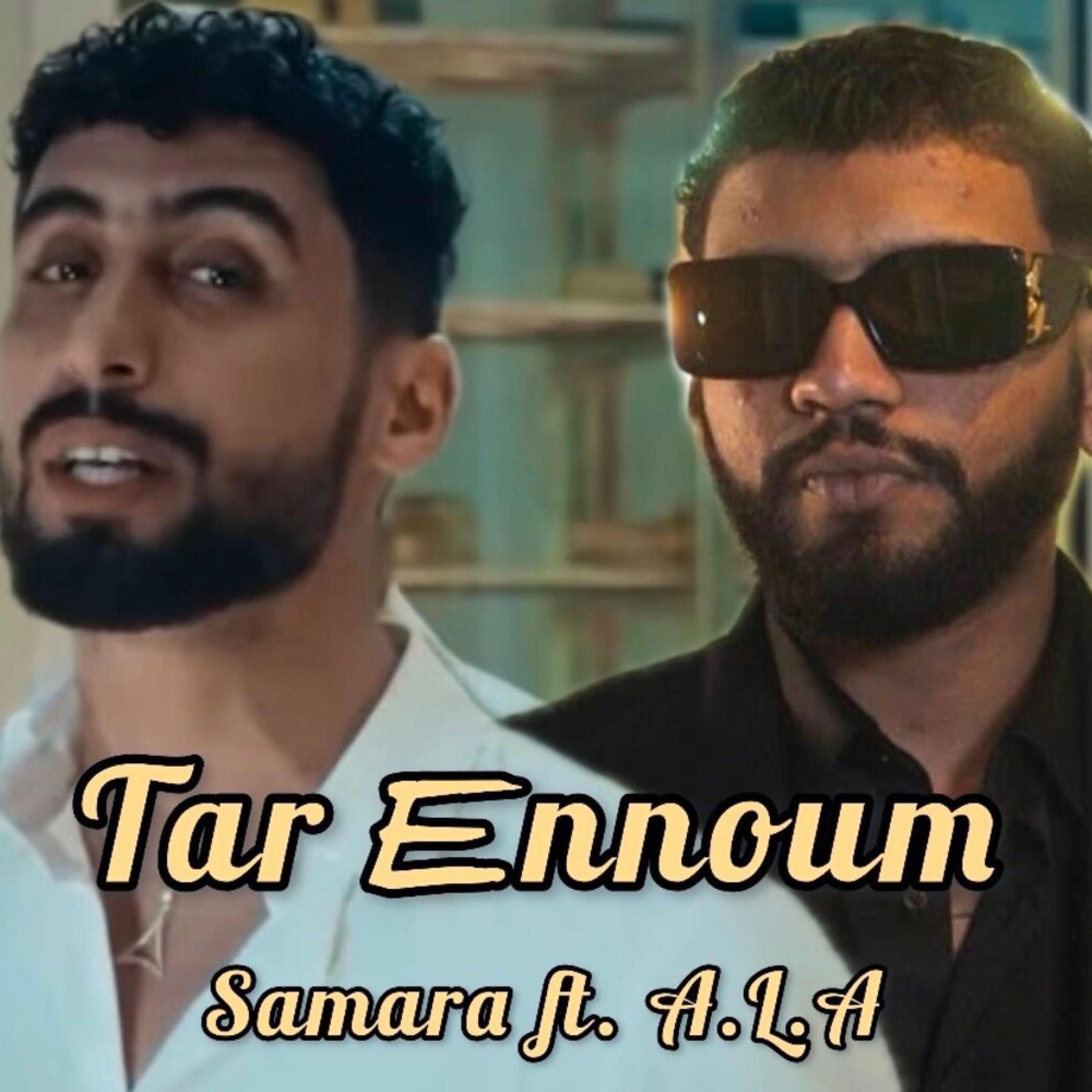 Album cover of Tar Ennoum (feat. Samara & A.L.A)