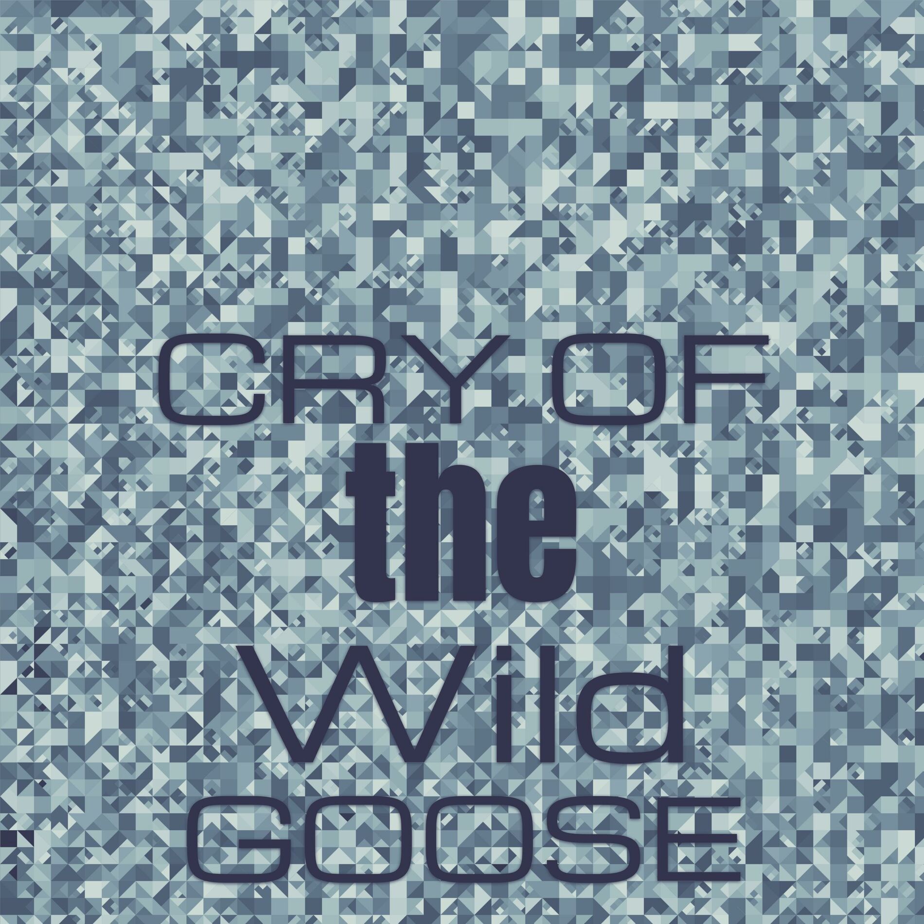 Album cover of Cry of the Wild Goose