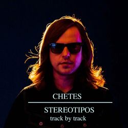 Stereotipos (Track By Track Audio Comment)