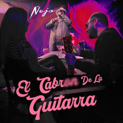 Cover El Cabron de la Guitarra - Ñejo