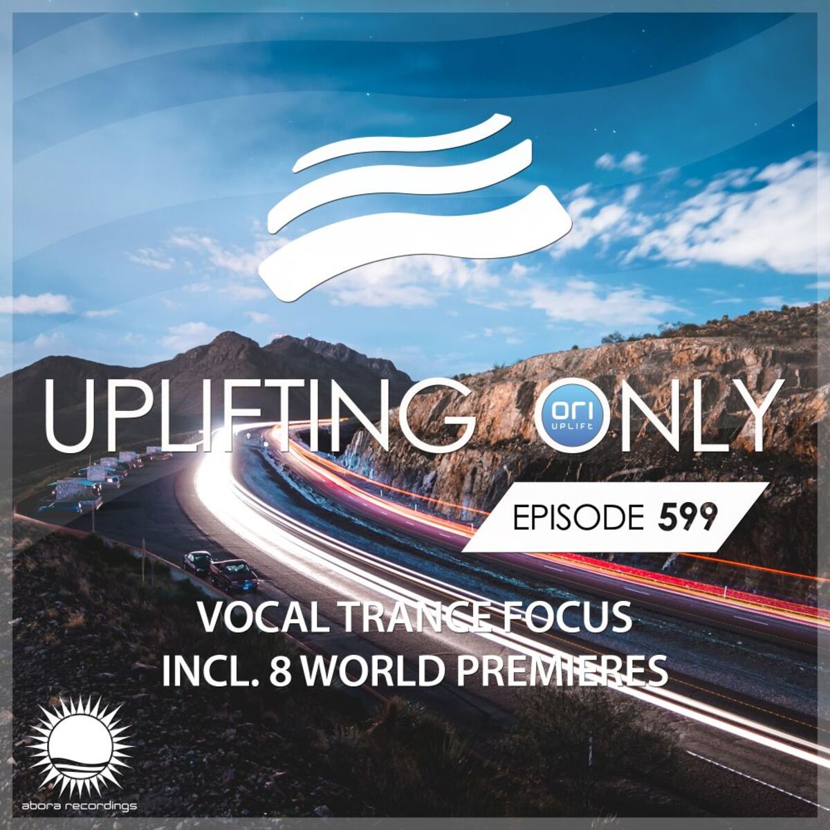 Album cover of Uplifting Only 599: No-Talking DJ Mix (Vocal Trance Focus) (Aug 2024) [FULL]