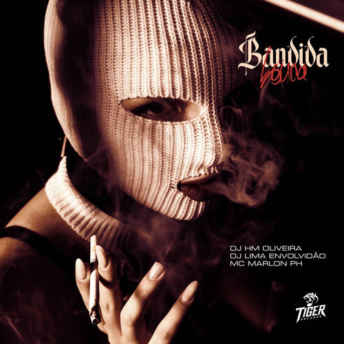 BANDIDA LOUCA