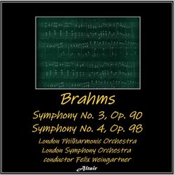 Cover of Brahms: Symphony NO. 3, OP. 90 - Symphony NO. 4, OP. 98