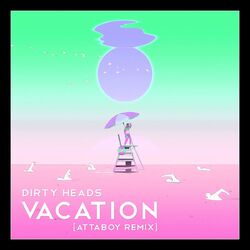 Cover of Vacation (AttaBoy Remix)