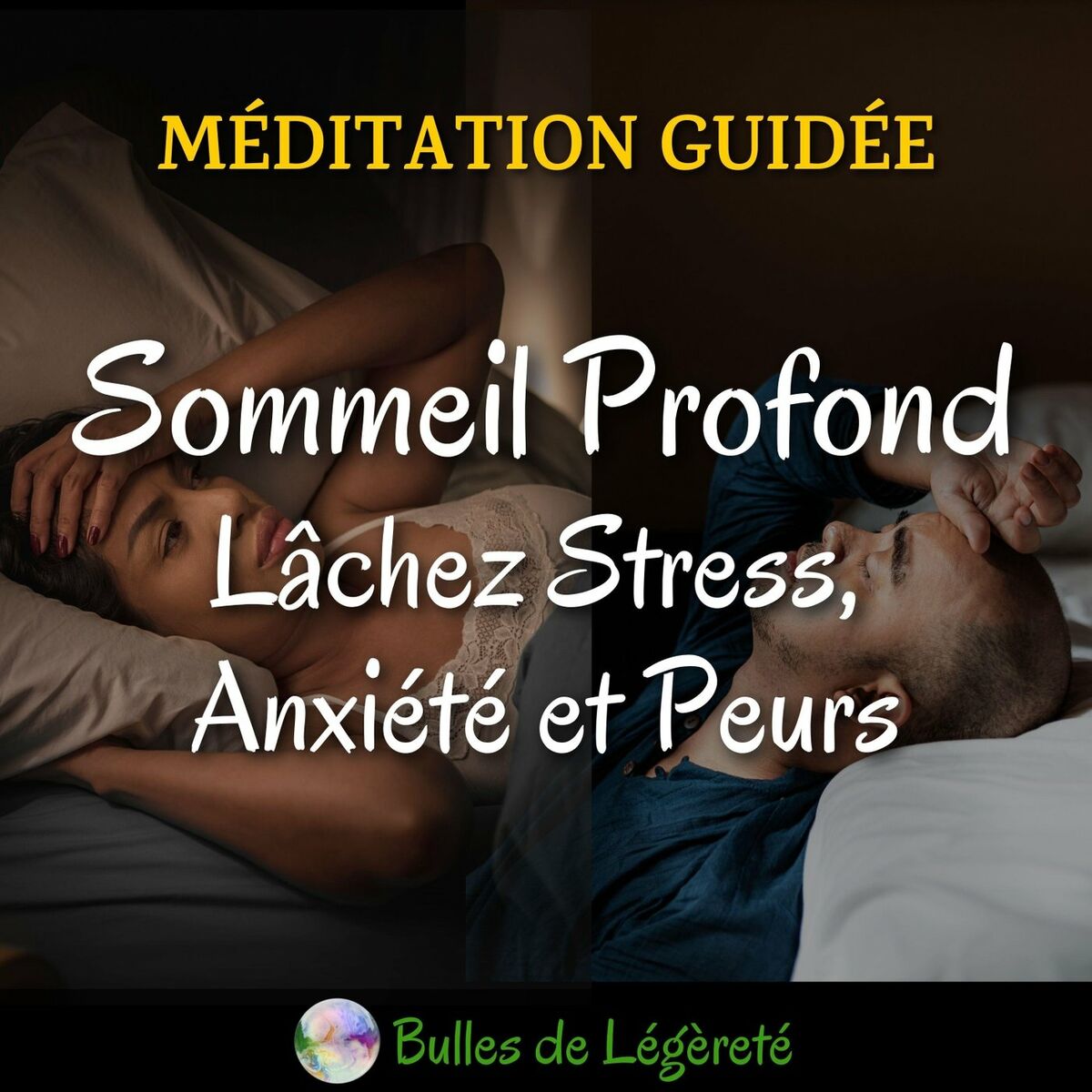 Album cover of Méditation Guidée Sommeil profond: Lâchez Stress, Anxiété et Peurs