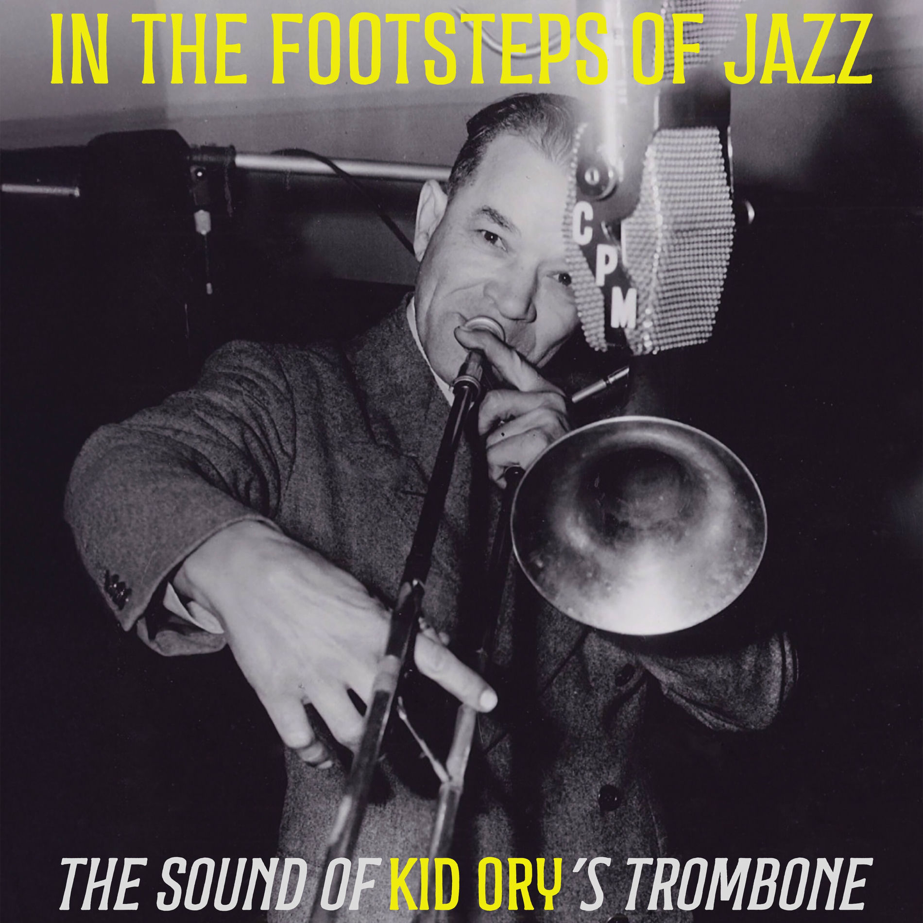 Album cover of In the Footsteps of Jazz - The Sound of Kid Ory's Trombone