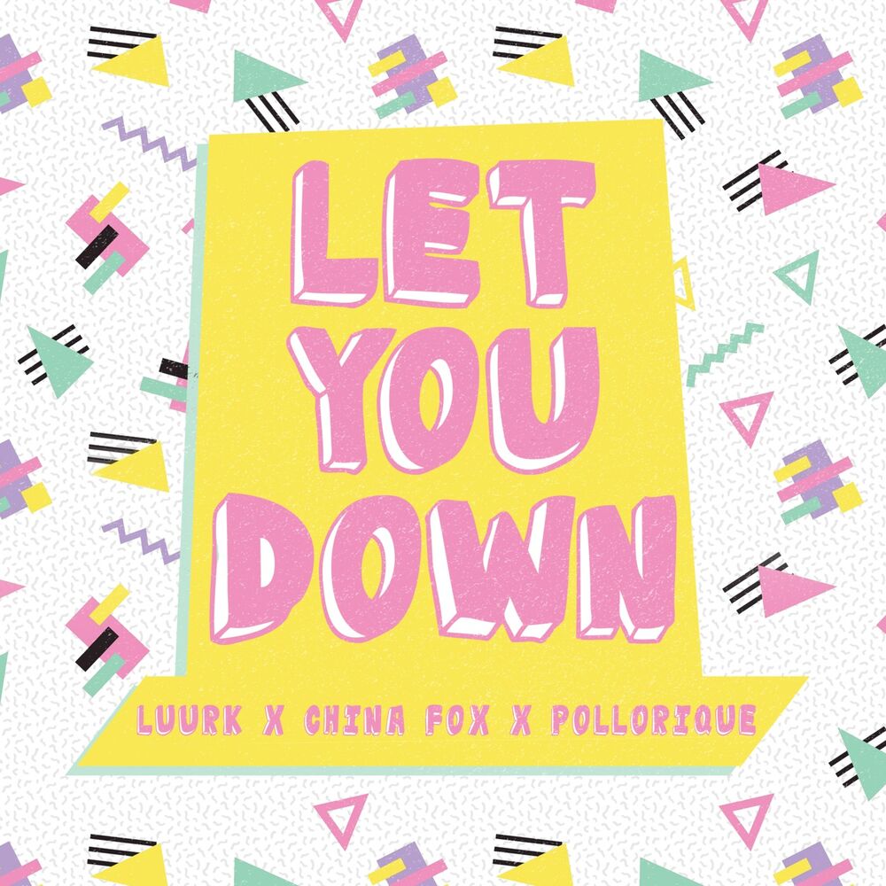 Picture of Let You Down (feat. China Fox & Pollorique)