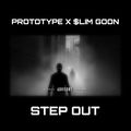 Step Out (feat. $lim Goon)