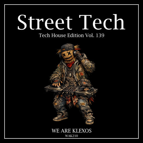 Street Tech, Vol. 139 (Tech House Edition) - Various Artists