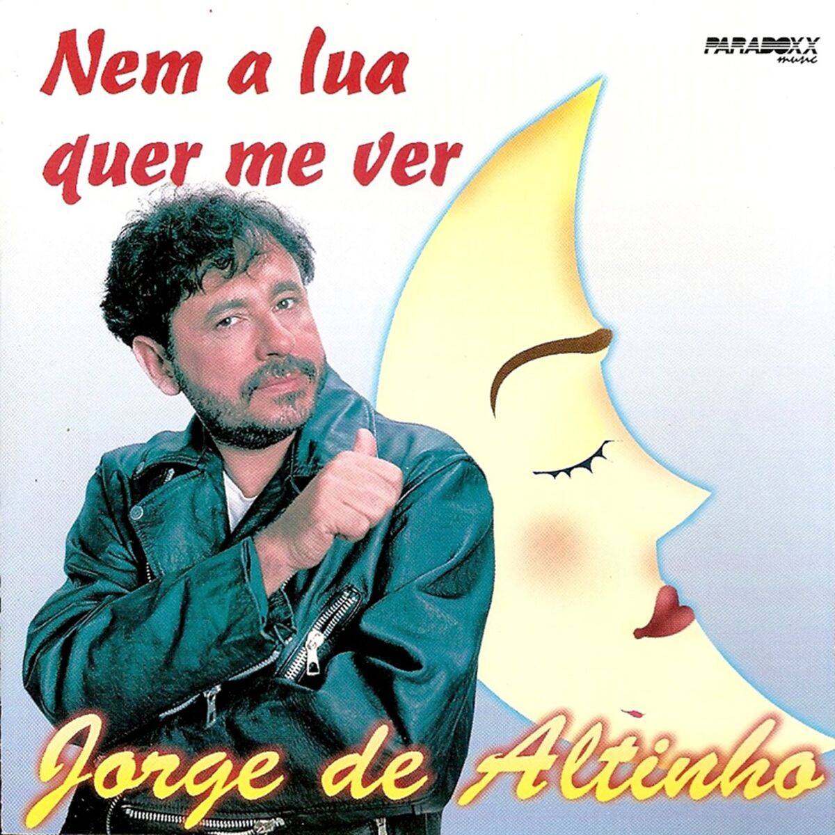 Album cover of Nem a Lua Quer Me Ver