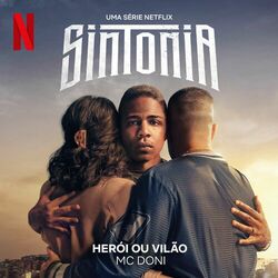 Cover of Herói ou Vilão (Uma série Netflix "Sintonia")