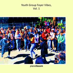 Cover of Youth Group Foyer Vibes, Vol. 1