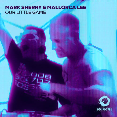 Mark Sherry & Mallorca Lee - Our Little Game (2025) Mark Sherry & Mallorca Lee - Our Little Game (2025)