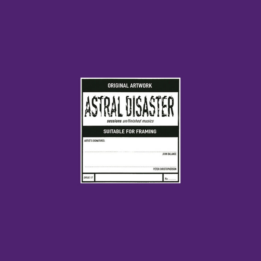 Picture of Astral Disaster Sessions Un/Finished Musics (Prescription Edition)