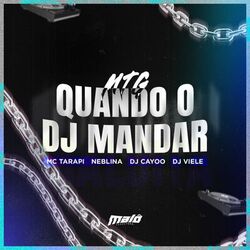 MTG Quando o Dj Mandar