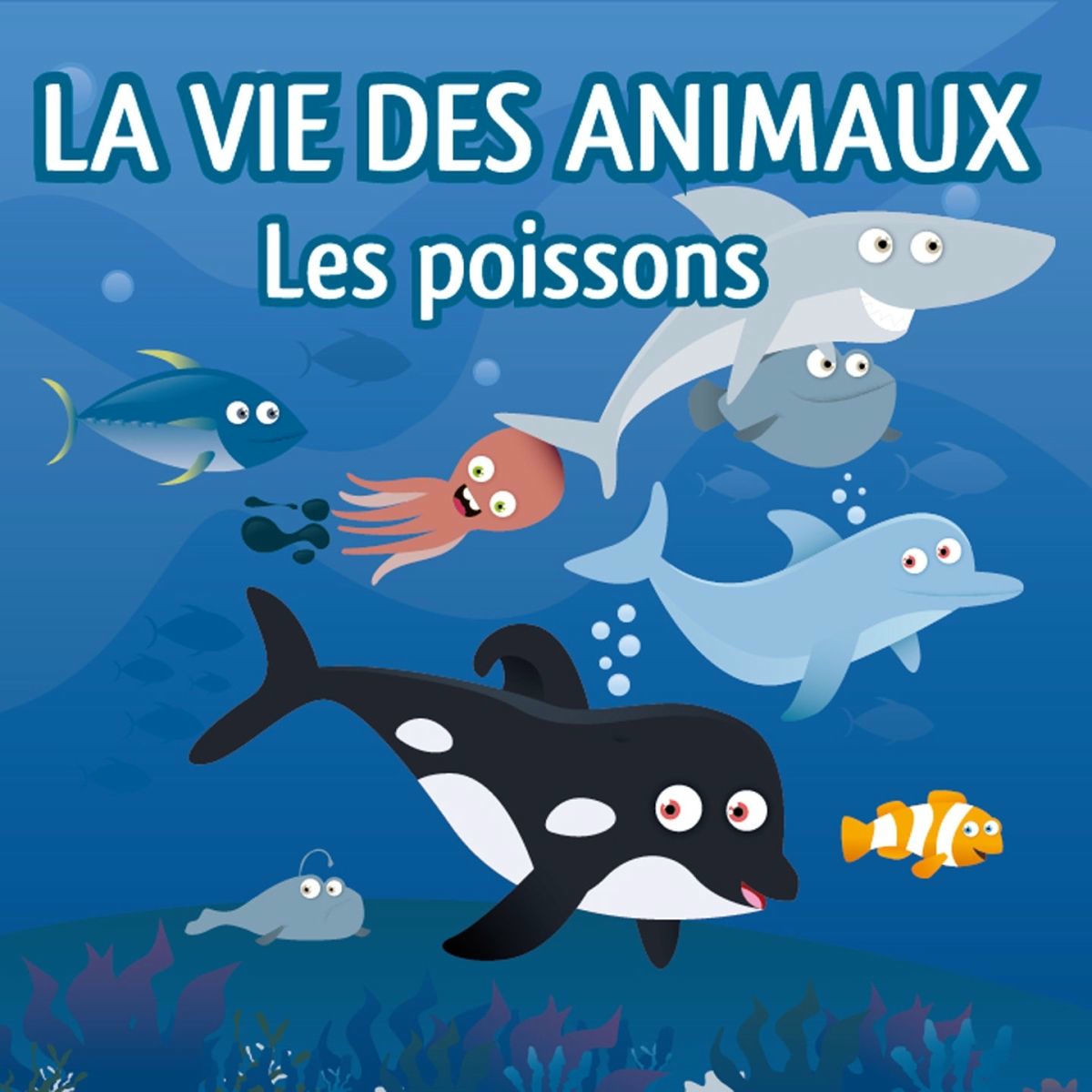 Album cover of La vie des animaux (Les poissons)