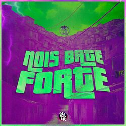 Nóis Bate Forte