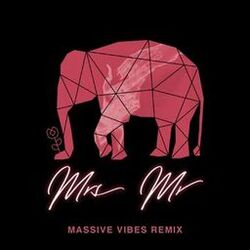 Mrs Mr (Massive Vibes Remix)