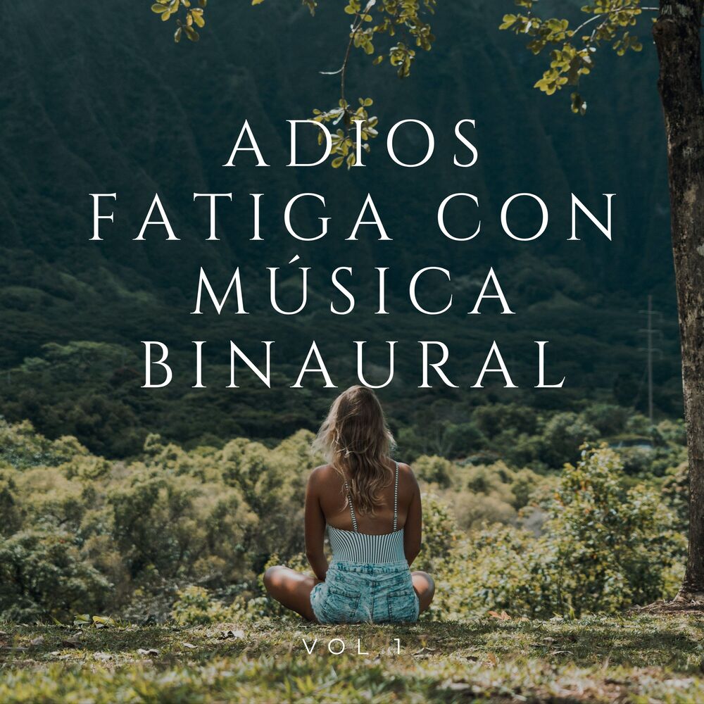 Picture of Adios Fatiga Con Música Binaural Vol. 1