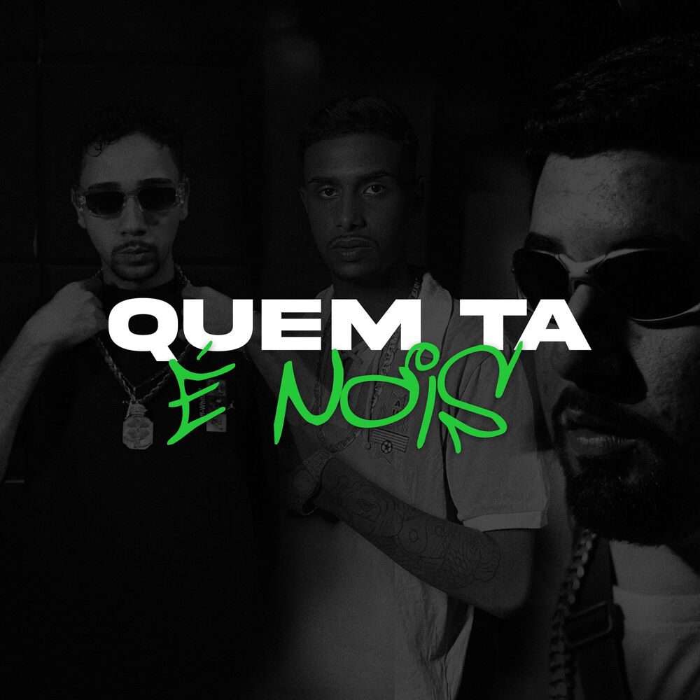 Picture of Quem Ta É Nois