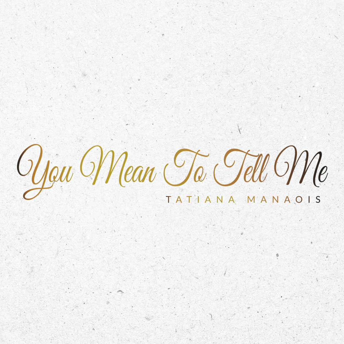 Album cover of You Mean to Tell Me