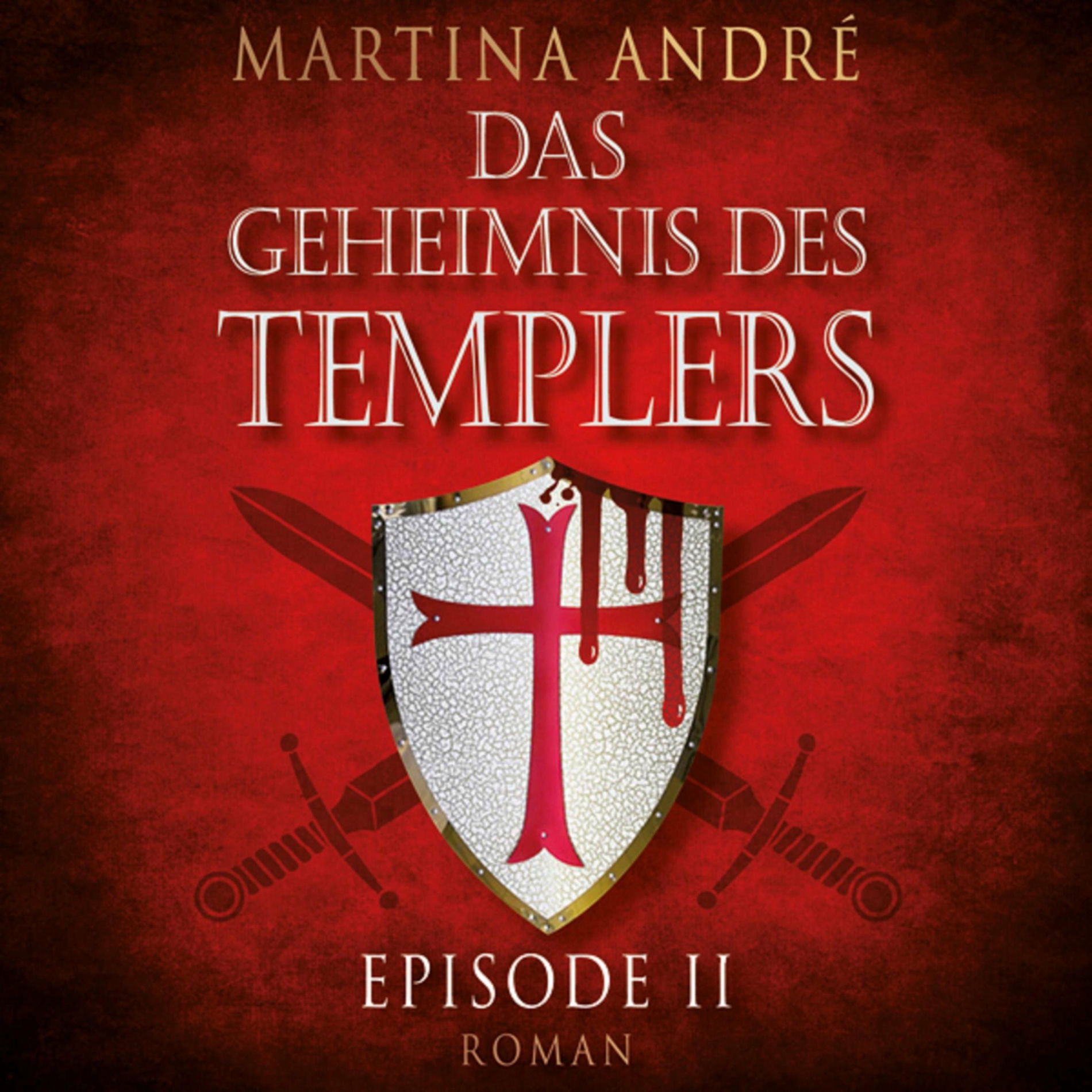 Album cover of Im Namen Gottes - Das Geheimnis des Templers, Episode 2 (Ungekürzt)