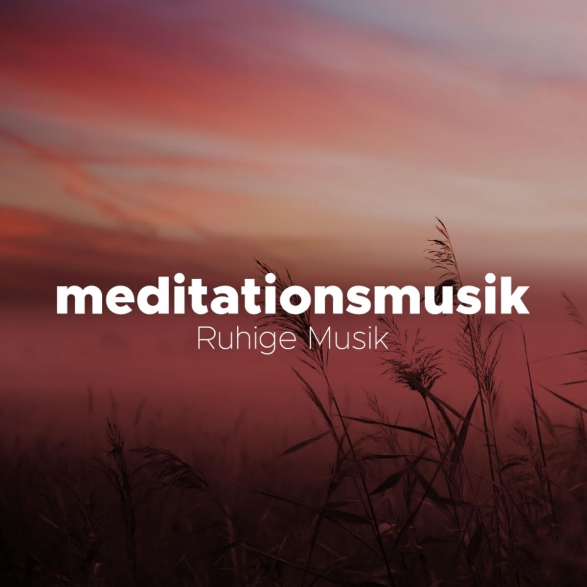 Album cover of Meditationsmusik - Ruhige Musik