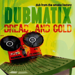 Cover of Dread & Gold - Dub from the Smoke Factory