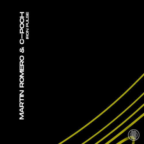  Martin Romero & C-poch - Iron Pulse (2025) 