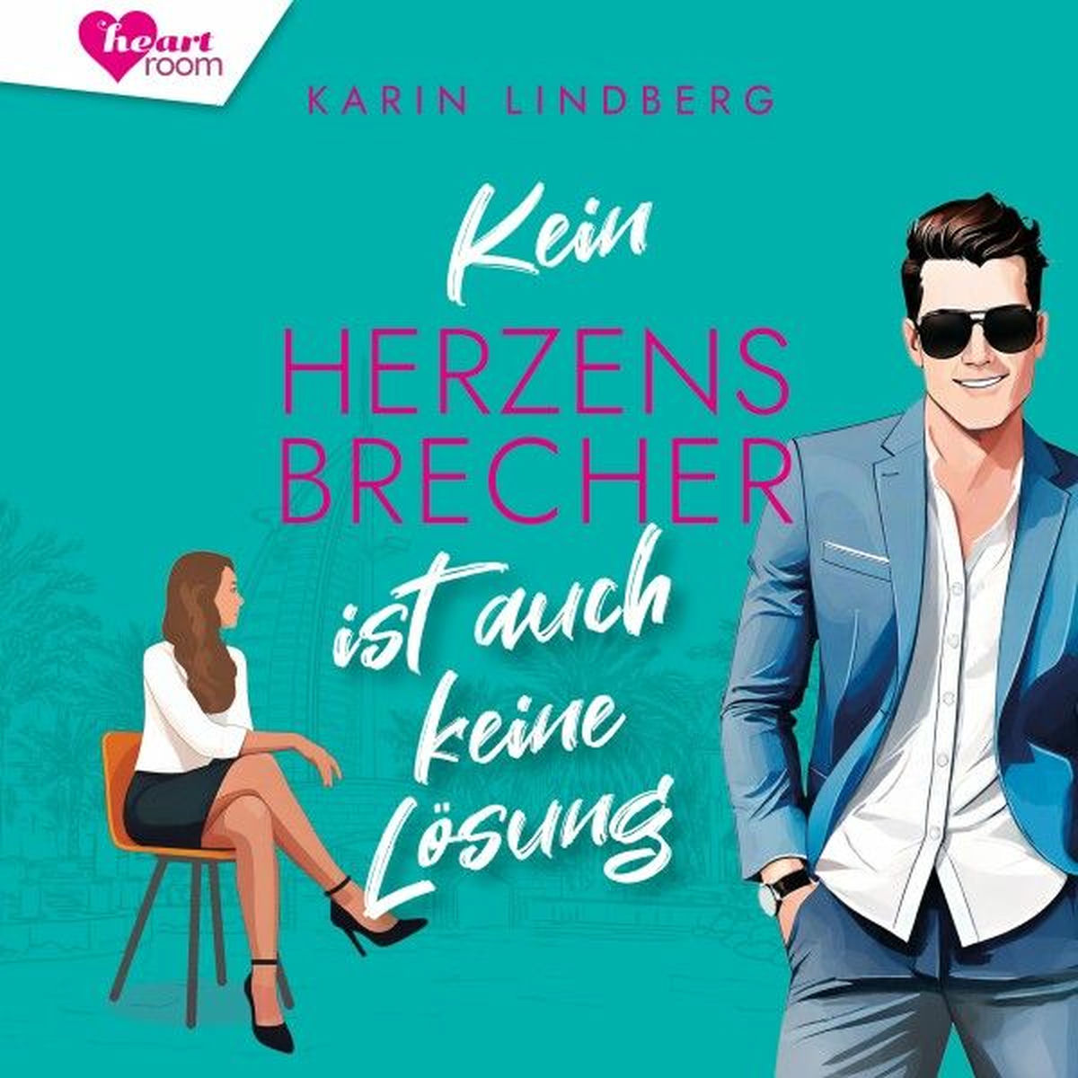 Album cover of Kein Herzensbrecher ist auch keine Lösung (Sand & Sweetheart Reihe 2)
