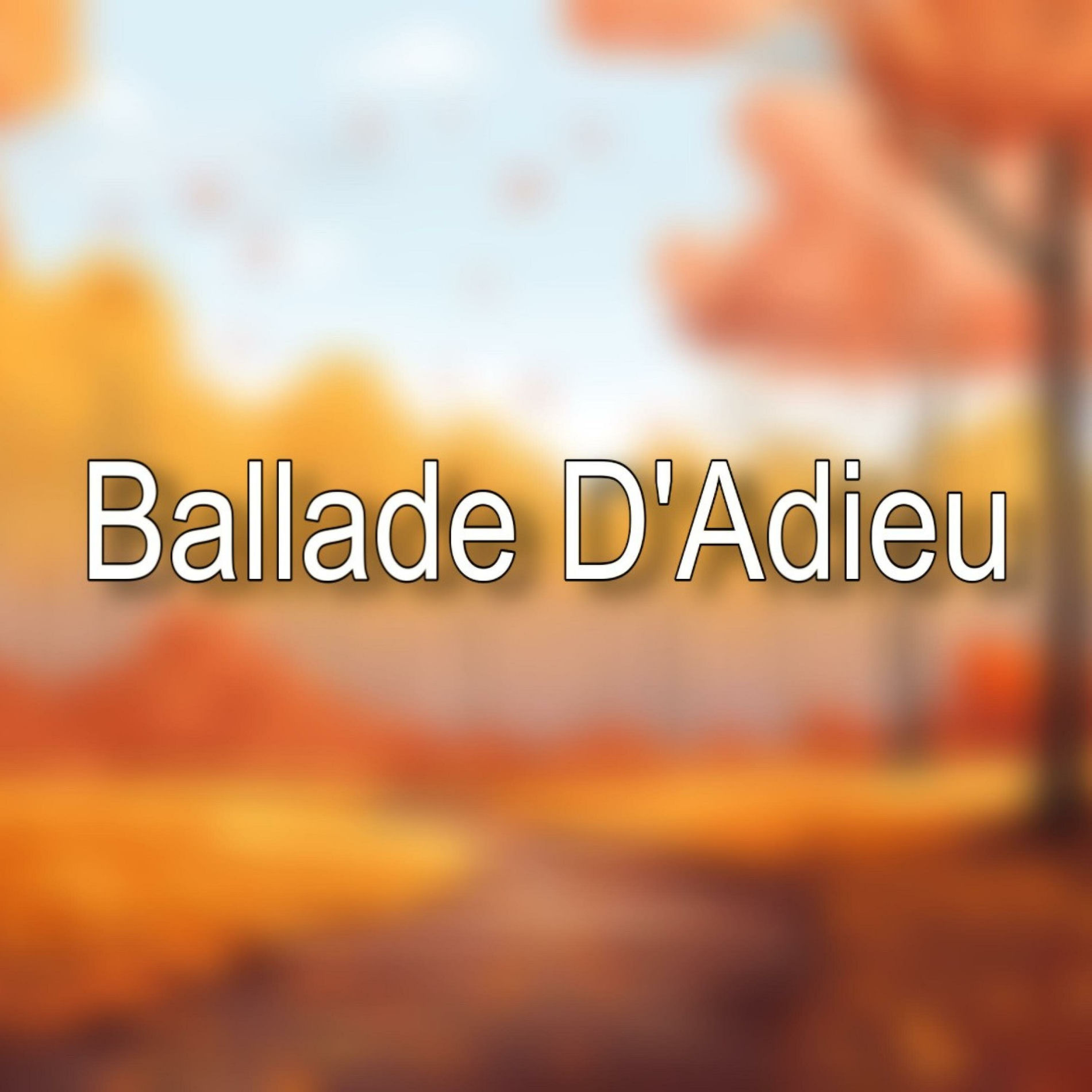 Album cover of Ballade D'Adieu
