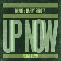 Cover of Up Now (Aktive Remix)