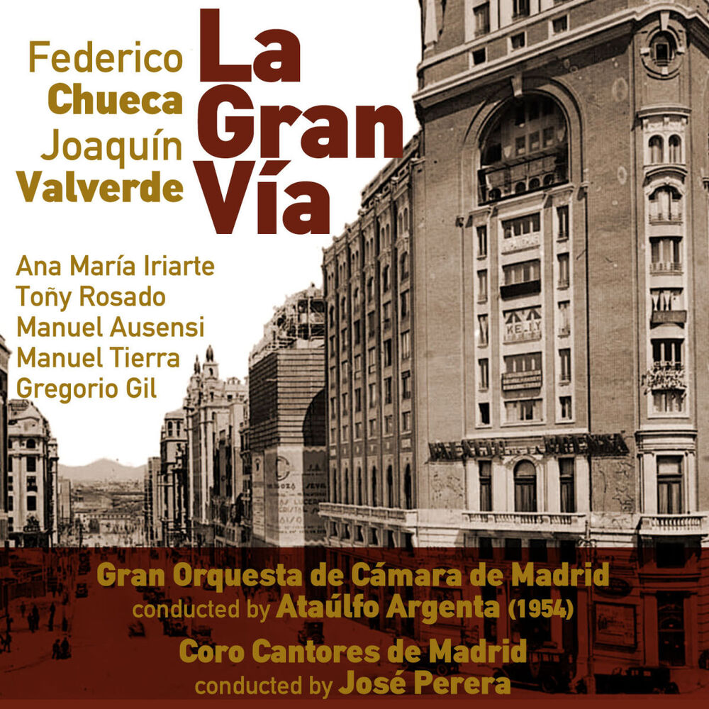 Picture of Federico Chueca, Joaquín Valverde: La Gran Vía [Zarzuela en Un Acto] (1954)