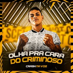 Cover of Olha pra Cara do Criminoso