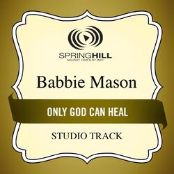 Cover of Only God Can Heal