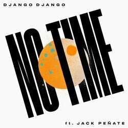 Cover of No Time (feat. Jack Peñate)