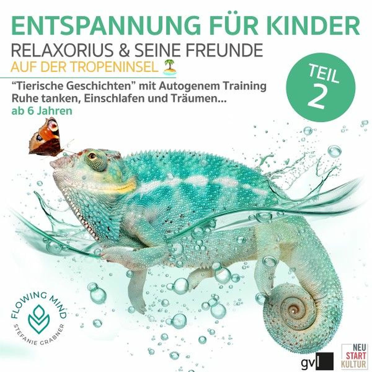 Album cover of Entspannung für Kinder - Teil 2 (Relaxorius und seine Freunde auf der Tropeninsel)