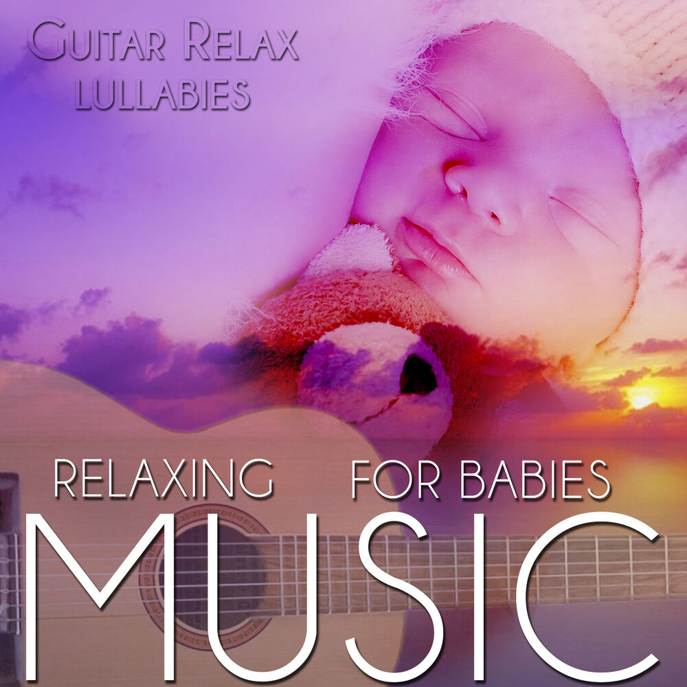 Picture of Relaxing Music for Babies. Guitar Relax Lullabies
