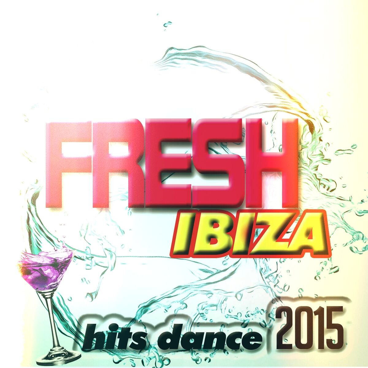 Album cover of Fresh Ibiza Hits Dance 2015 (45 Super Top Hits Electro House & EDM)