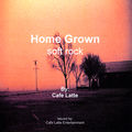 Home Grown - Soft Rock