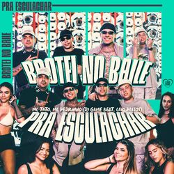 Cover of Brotei no Baile pra Esculachar