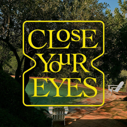 CLOSE YOUR EYES – ETERNALT – EP