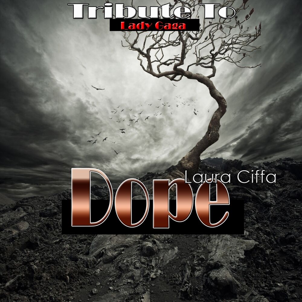 Picture of Dope: Tribute to Lady Gaga
