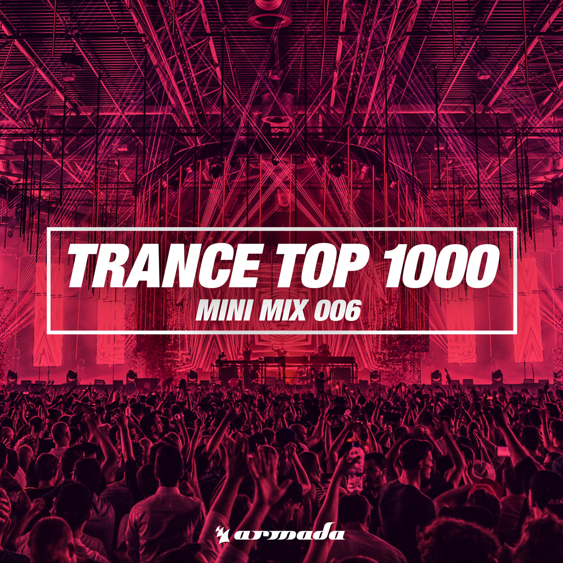 Album cover of Trance Top 1000 (Mini Mix 006) - Armada Music