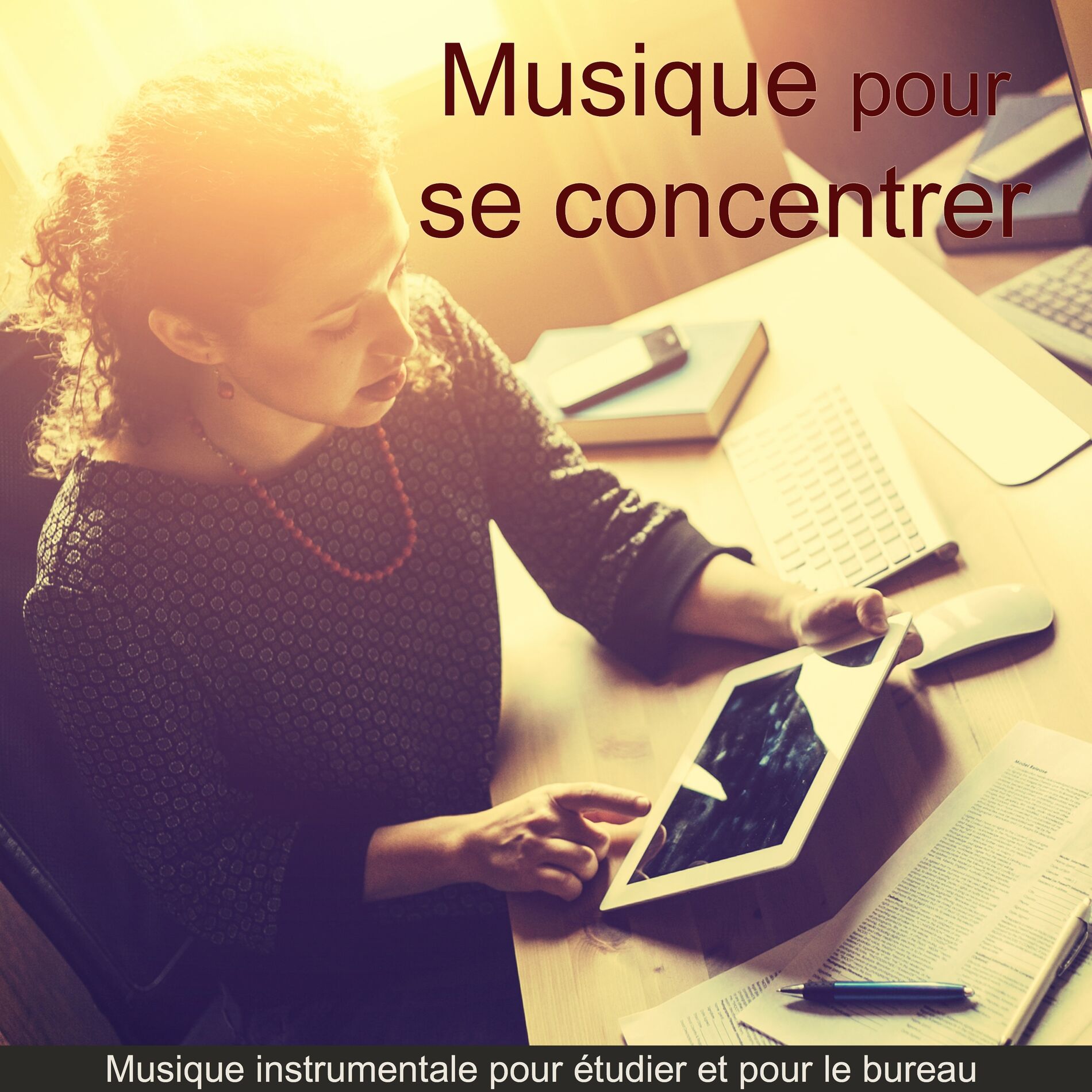 Album cover of Musique pour se concentrer - Musique instrumentale pour étudier et pour le bureau