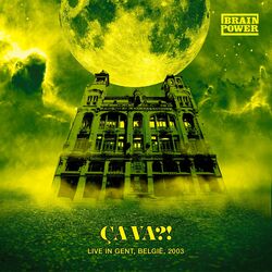 Cover of Ça Va?! (Live in Gent, België, 2003)