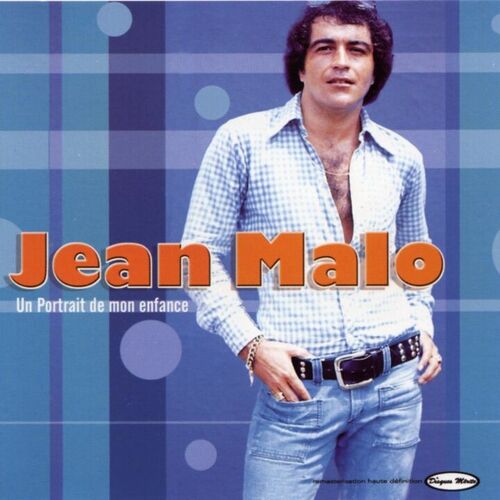 Un portrait de mon enfance - Jean Malo | Deezer