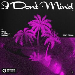 Cover of I Don't Mind (feat. Selva)