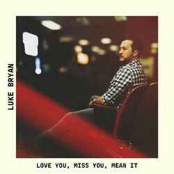 Cover of Love You, Miss You, Mean It